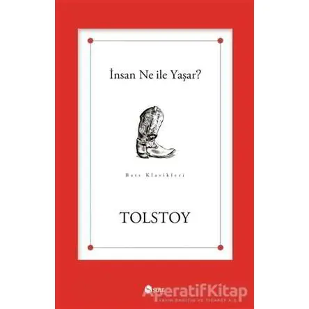 İnsan Ne ile Yaşar? - Lev Nikolayeviç Tolstoy - Şule Yayınları