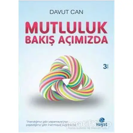 Mutluluk Bakış Açımızda - Davut Can - Hayat Yayınları
