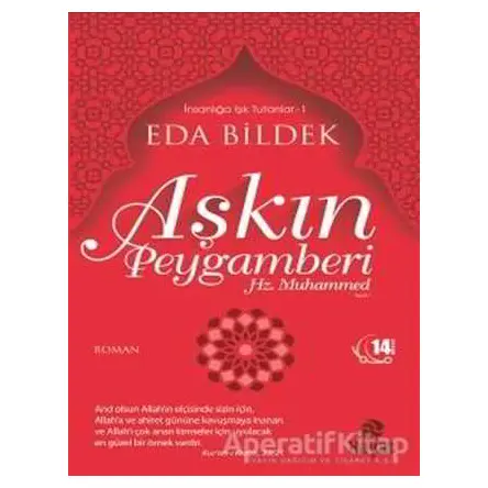 Aşkın Peygamberi Hz. Muhammed - Eda Bildek - Hayat Yayınları