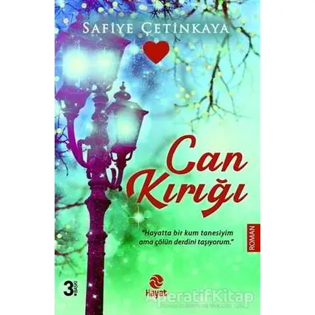 Can Kırığı - Safiye Çetinkaya - Hayat Yayınları