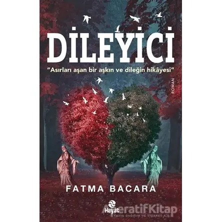 Dileyici - Fatma Bacara - Hayat Yayınları