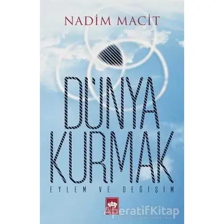 Dünya Kurmak - Nadim Macit - Ötüken Neşriyat