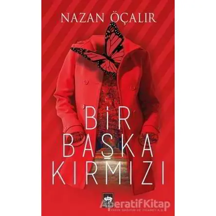Bir Başka Kırmızı - Nazan Öçalır - Ötüken Neşriyat
