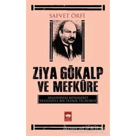 Ziya Gökalp ve Mefküre Arasındaki Münasebet Vesilesiyle Bir Tedrik Tercümesi