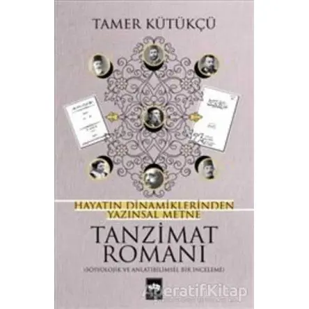 Tanzimat Romanı - Tamer Kütükçü - Ötüken Neşriyat