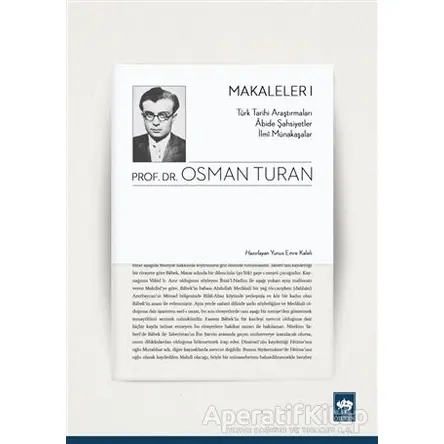 Türk Tarihi Araştırmaları Abide Şahsiyetler İlmi Münakaşalar - Makaleler 1