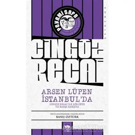 Cingöz Recai - Arsen Lüpen İstanbulda - Peyami Safa - Ötüken Neşriyat