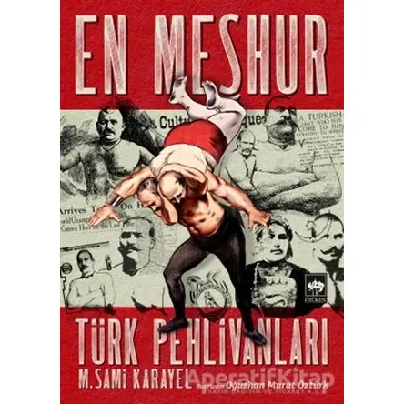 En Meşhur Türk Pehlivanları - M. Sami Karayel - Ötüken Neşriyat