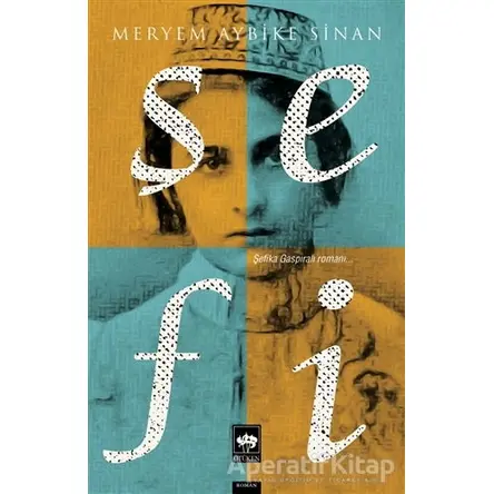 Şefi - Meryem Aybike Sinan - Ötüken Neşriyat