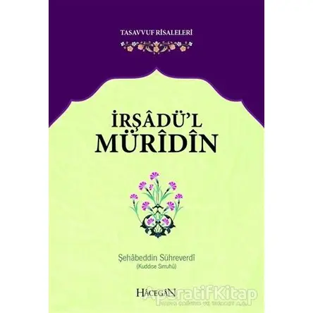 İrşadül Müridin - Sehabeddin Sühreverdi - Hacegan Yayıncılık