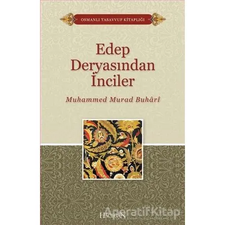 Edep Deryasından İnciler - Muhammed Murad Buhari - Hacegan Yayıncılık