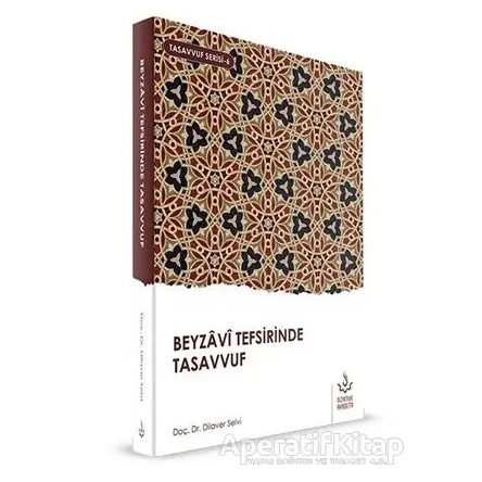 Beyzavi Tefsirinde Tasavvuf - Dilaver Selvi - Semerkand Yayınları