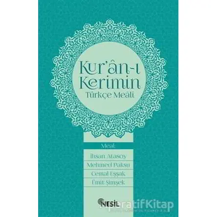 Kur’an-ı Kerimin Türkçe Meali - Kolektif - Nesil Yayınları
