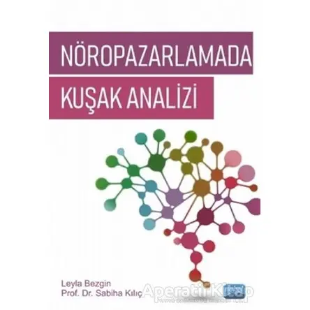 Nöropazarlamada Kuşak Analizi - Bezgin Leyla - Nobel Akademik Yayıncılık