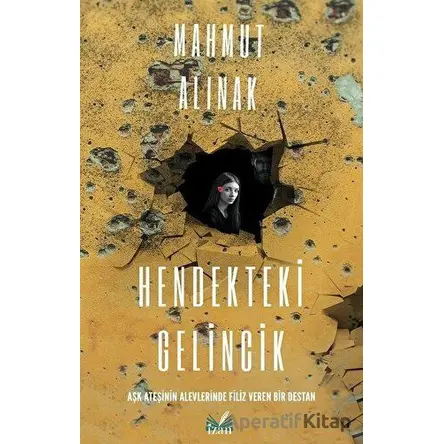 Hendekteki Gelincik - Mahmut Alınak - İzan Yayıncılık
