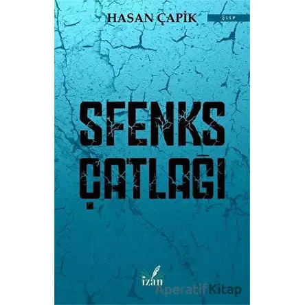 Sfenks Çatlağı - Hasan Çapik - İzan Yayıncılık