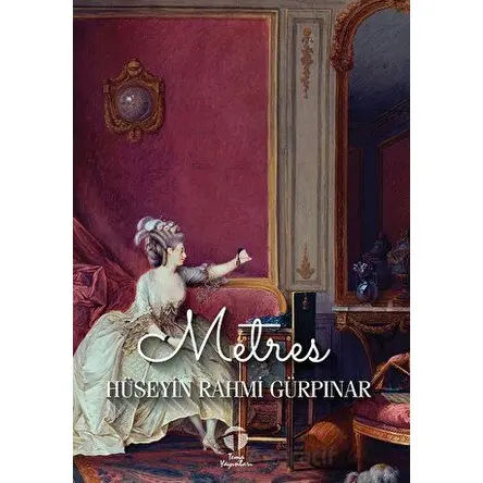 Metres - Hüseyin Rahmi Gürpınar - Tema Yayınları