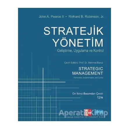 Stratejik Yönetim - Richard B. Robinson. Jr - Nobel Akademik Yayıncılık