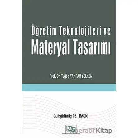 Öğretim Teknolojileri ve Materyal Tasarımı - Tuğba Yanpar Yelken - Anı Yayıncılık