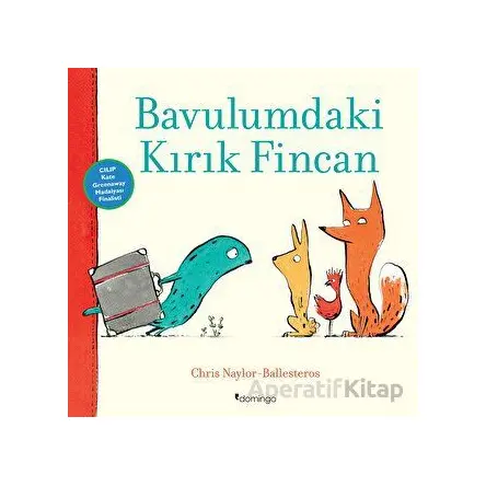 Bavulumdaki Kırık Fincan - Chris Naylor - Ballesteros - Domingo Yayınevi