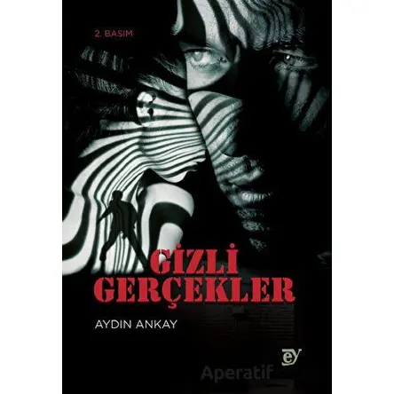 Gizli Gerçekler - Aydın Ankay - Ey Yayınları