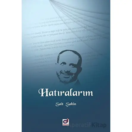 Hatıralarım - Sait Şahin - Dua Yayınları