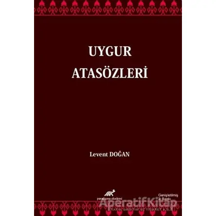 Uygur Atasözleri - Levent Doğan - Paradigma Akademi Yayınları