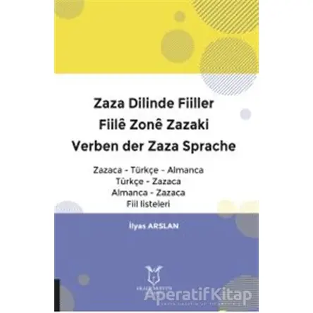 Zaza Dilinde Fiiller - İlyas Arslan - Akademisyen Kitabevi
