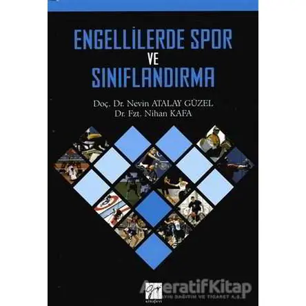 Engellilerde Spor ve Sınıflandırma - Nevin Atalay Güzel - Gazi Kitabevi