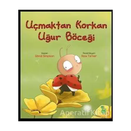 Uçmaktan Korkan Uğur Böceği - Gönül Simpson - Yeşil Dinozor
