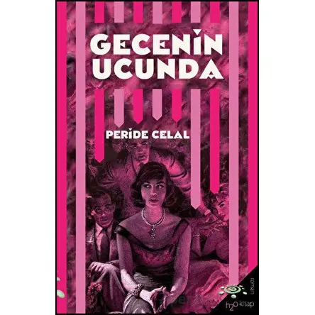 Gecenin Ucunda - Peride Celal - h2o Kitap