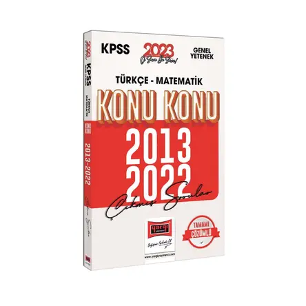 Yargı 2023 KPSS Genel Yetenek (Türkçe - Matematik) 2013-2022 Konu Konu Çıkmış Sorular ve Çözümleri
