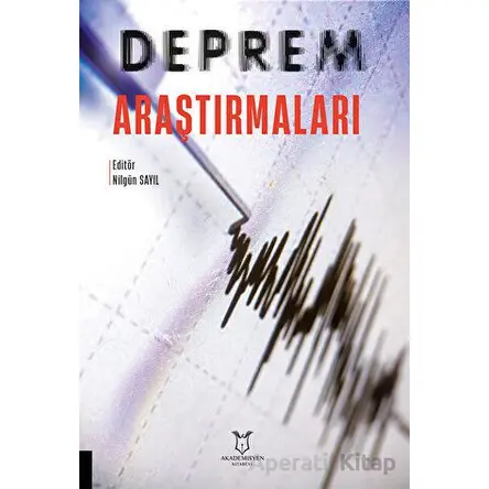 Deprem Araştırmaları - Kolektif - Akademisyen Kitabevi