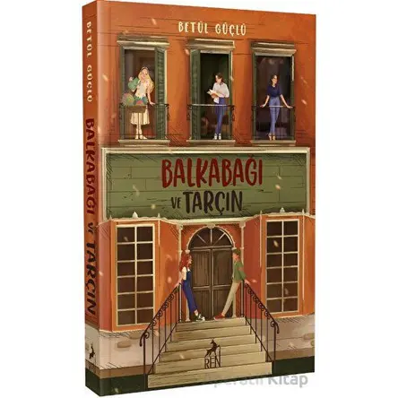 Balkabağı ve Tarçın - Betül Güçlü - Ren Kitap
