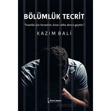 Bölümlük Tecrit - Kazım Bali - İkinci Adam Yayınları