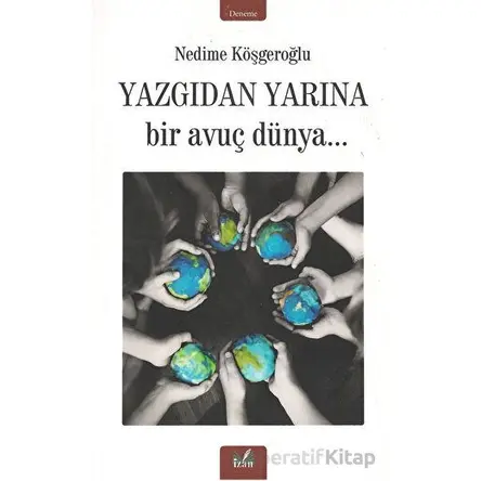 Yazgıdan Yarına - Nedime Köşgeroğlu - İzan Yayıncılık