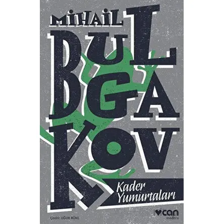 Kader Yumurtaları - Mihail Bulgakov - Can Yayınları
