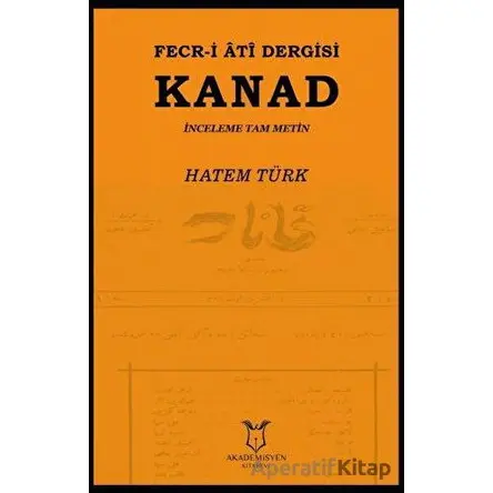 Fecr-i Ati Dergisi Kanad - İnceleme Tam Metin - Hatem Türk - Akademisyen Kitabevi