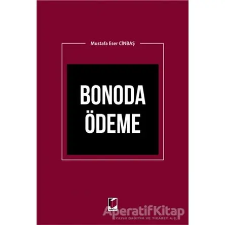 Bonoda Ödeme - Mustafa Eser Cinbaş - Adalet Yayınevi