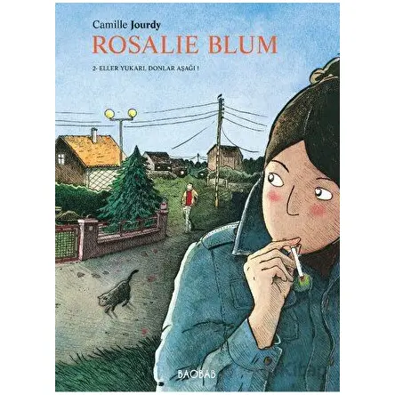 Rosalie Blum 2. Cilt: Eller Yukarı, Donlar Aşağı - Camille Jourdy - Baobab Yayınları