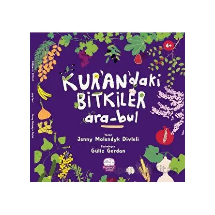 Kur’an’daki Bitkiler - Jenny Molendyk Divleli - Karavan Çocuk Yayınları