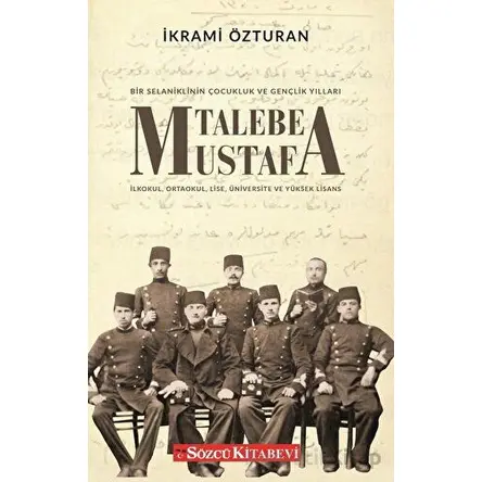 Talebe Mustafa - İkrami Özturan - Sözcü Kitabevi