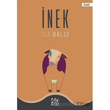 İnek - İsa Balcı - 40 Kitap