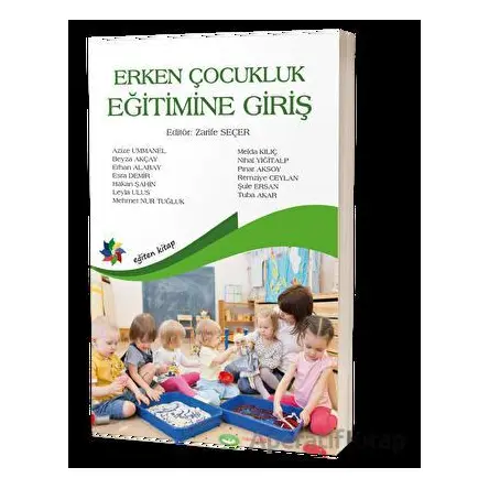 Erken Çocukluk Eğitimine Giriş - Kolektif - Eğiten Kitap