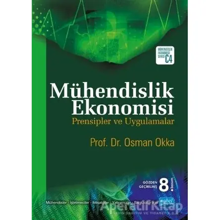 Mühendislik Ekonomisi - Osman Okka - Nobel Akademik Yayıncılık