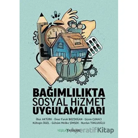 Bağımlılıkta Sosyal Hizmet Uygulamaları - Nurdan Tokluoğlu - Yeşilay Yayınları