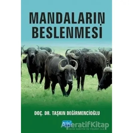 Mandaların Beslenmesi - Taşkın Değirmencioğlu - Nobel Akademik Yayıncılık