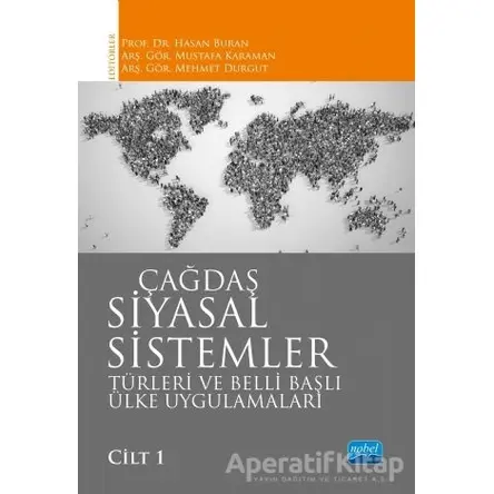Çağdaş Siyasal Sistemler Cilt 1 - Mustafa Karaman - Nobel Akademik Yayıncılık