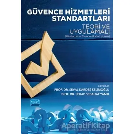 Güvence Hizmetleri Standartları - Teori ve Uygulamalı