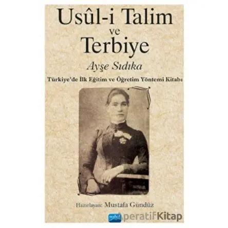 Usul-i Talim ve Terbiye - Kolektif - Nobel Akademik Yayıncılık